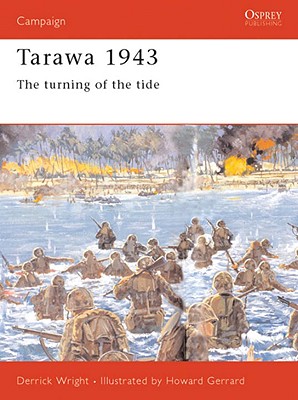 Tarawa 1943: The Turning of the Tide. Campaign Series 77.