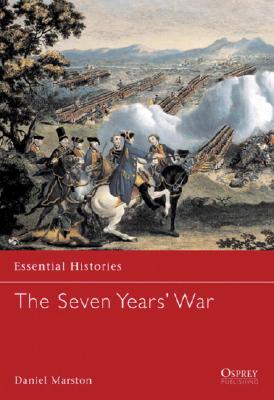 The Seven Years' War (Essential Histories)