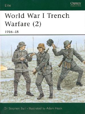 Image for World War I Trench Warfare (2): 1916?18 (Elite, 84)