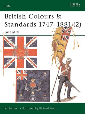 British Colours & Standards 1747-1881 (2) Infantry. Elite Series. #81.