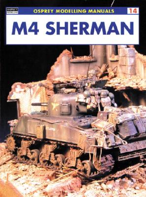 M4 Sherman: Osprey Modelling Manuals 14.