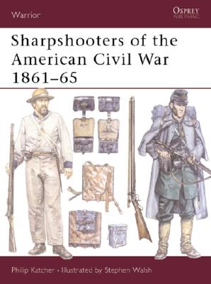 Image for Sharpshooters of the American Civil War 1861?65 (Warrior)