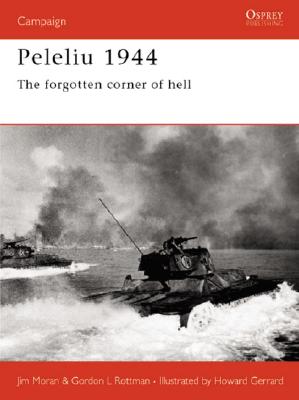 Peleliu 1944: The forgotten corner of hell (Campaign, 110)