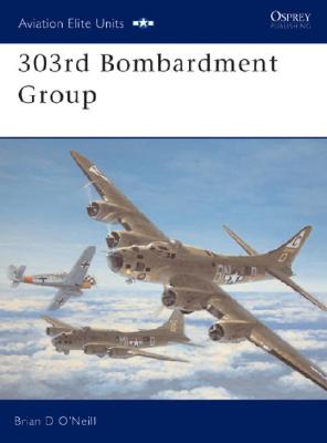 303rd Bombardment Group (Osprey Aviation Elite Units 11)
