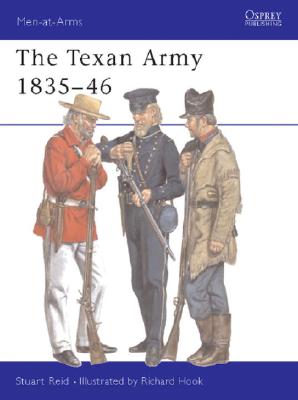 The Texan Army 1835-46 (men-at-arms 398)