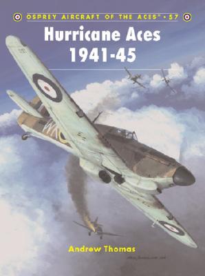 Aircraft of the Aces 57: Hurricane Aces 1941-45