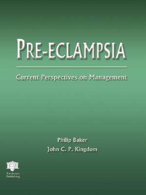 Pre-eclampsia: Current Perspectives on Management