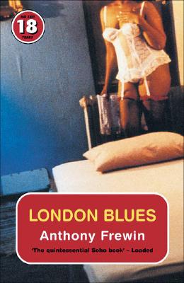London Blues (No Exit Press 18 Years Classic): No Exit 18 Promo [Paperback] Frewin, Anthony