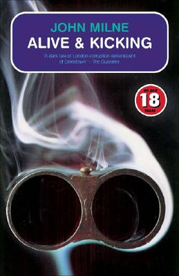 Alive & Kicking: No Exit 18 Promo [Paperback] Milne, John