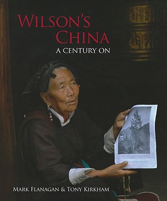 Wilson's China: A Century On