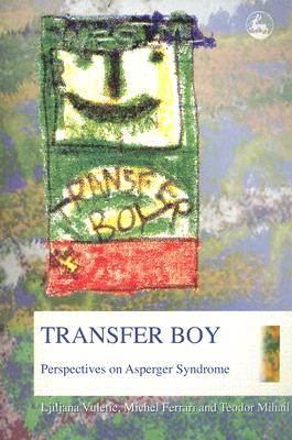 Image for Transfer Boy: Perspectives On Asperger Syndrome
