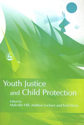 Youth Justice and Child Protection