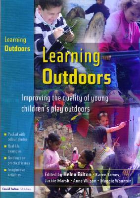 Learning Outdoors. David Fulton Publishers . 2005.