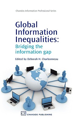 Global Information Inequalities: Bridging the Information Gap (Chandos Information Professional Series)