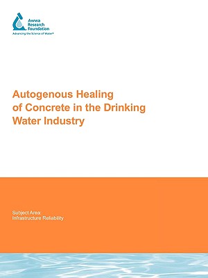 Autogenous Healing of Concrete in the Drinking Water Industry