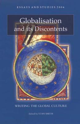 Globalisation and Its Discontents: Writing the Global Culture
