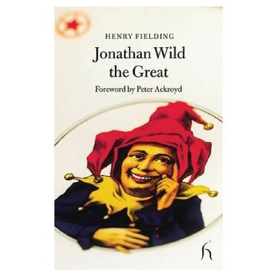 Jonathan Wild the Great (Hesperus Classics)