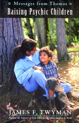Messages from Thomas: Raising Psychic Children