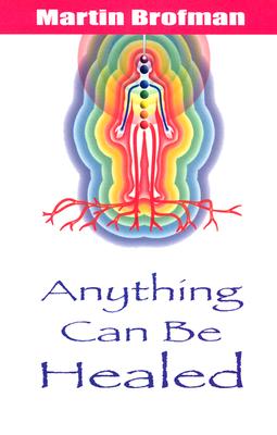 Image for Anything Can be Healed Anything Can be Healed