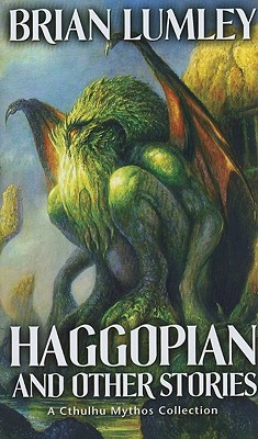 Haggopian and Other Stories: A Cthulhu Mythos Collection
