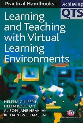 Learning and Teaching with Virtual Learning Environments (Achieving QTS Practical Handbooks Series)