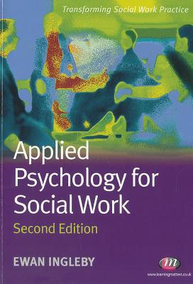 Applied Psychology for Social Work (Transforming Social Work Practice Series)