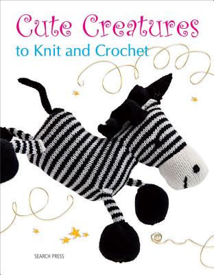 Image for CUTE CREATURES TO KNIT AND CROCHET