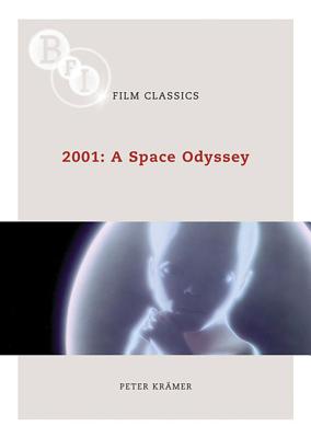 2001: A Space Odyssey (BFI Film Classics)