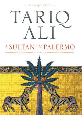 A Sultan in Palermo (The Islam Quintet, Book Four)