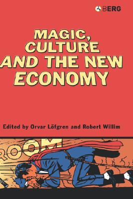 Magic, Culture and the New Economy