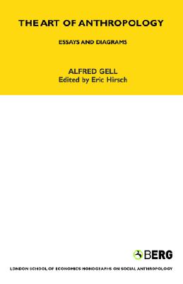 The Art of Anthropology (LSE Monographs on Social Anthropology)