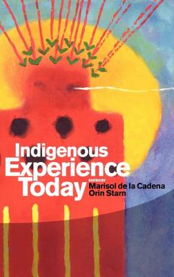 Indigenous Experience Today (Wenner-Gren International Symposium Series)