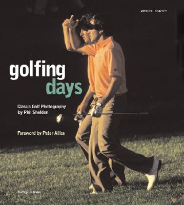 Golfing Days: Classic Golf Photographs (Mitchell Beazley Sport) Sheldon, Phil