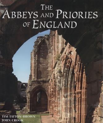 The Abbeys and Priories of England