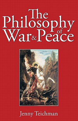 The Philosophy of War & Peace
