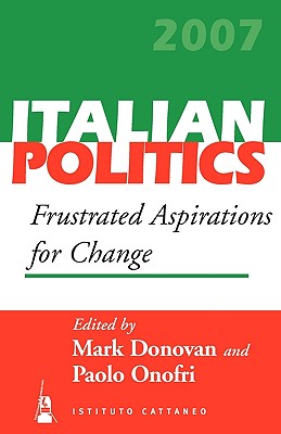 Frustrated Aspirations for Change (Italian Politics, 23)