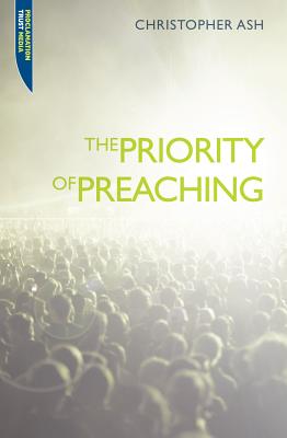 Image for The Priority of Preaching
