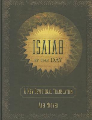 Image for Isaiah by the Day: A New Devotional Translation (Daily Readings)