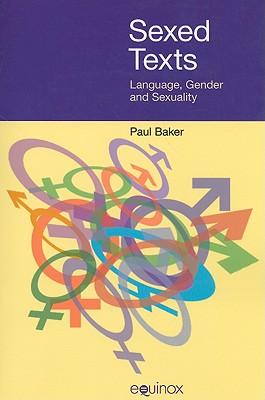 Sexed Texts: Language, Gender and Sexuality