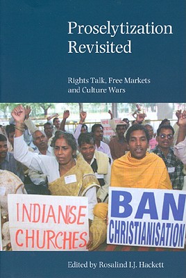 Proselytization Revisited [Paperback] Hackett, Rosalind I. J.