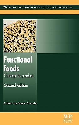 Functional Foods: Concept to Product (Woodhead Publishing Series in Food Science, Technology and Nutrition)