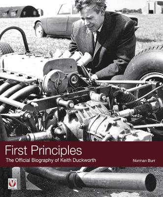 First Principles: The Official Biography of Keith Duckworth OBE