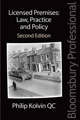 Licensed Premises: Law, Practice and Policy