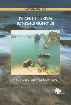 Island Tourism: Sustainable Perspectives (Ecotourism Series, 8)