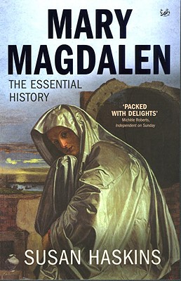 Mary Magdalen: Truth and Myth