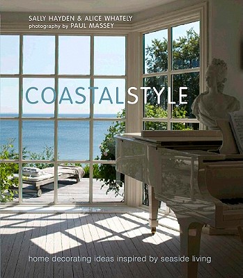 Coastal Style: Home Decorating Ideas Inspired by Seaside Living