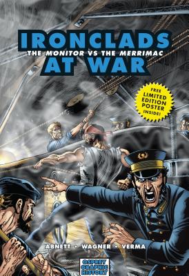 Ironclads at War: The Monitor vs the Merrimac (Graphic History)