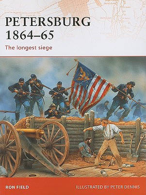 Petersburg 186465: The longest siege (Campaign)