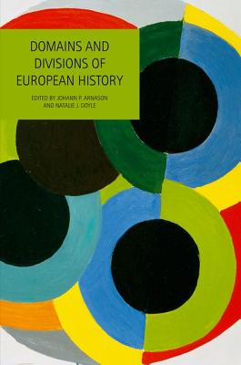 Domains and Divisions of European History (Studies in Social and Political Thought) (Volume 18)