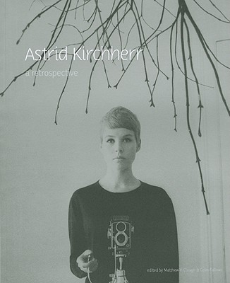Image for Astrid Kirchherr: A Retrospective